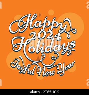 Happy Holidays Joyful New Year 2024 Schriftzug. Vektorabbildung Stock Vektor