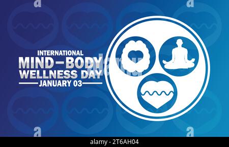 Internationaler Mind Body Wellness Day. Januar 03. Geeignet für Grußkarten, Poster und Banner. Vektorabbildung Stock Vektor