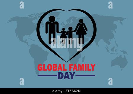 Global Family Day Vektor-Illustration. Urlaubskonzept. Vorlage für Hintergrund, Banner, Karte, Poster mit Textbeschriftung. Stock Vektor