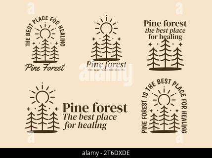 Kiefernwald, der beste Ort für Heilung. Strichkunst-Illustrationsdesign von Kiefern in Vintage-Farbe und Stil Stock Vektor