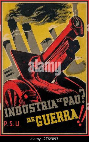 SPANISCHER BÜRGERKRIEG 1936/1939, katalanisches Vintage-Propaganda-Poster der P.S.U. / U.G.T. 'INDUSTRIA DE PAU? DE GUERRA!!“ (Friedensindustrie? Vom Krieg !!), von MARTI-BAS Joaquim Meister republikanischer Grafiker Stockfoto