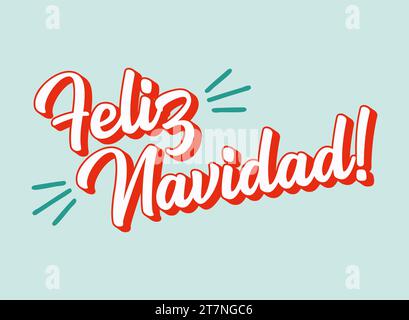 Hand skizziert FELIZ NAVIDAD Zitat auf Spanisch als Banner. Übersetzte Frohe Weihnachten. Beschriftung für Poster, Flyer, Header, Karte, Werbung Stock Vektor