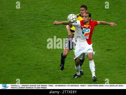 FUSSBALL - FRANZÖSISCHER LIGAPOKAL 2002/03 - FINALE - AS MONACO GEGEN FC SOCHAUX - 030517 - DADO PRSO (MON) / NISA SAVELJIC (SOC) - FOTO LAURENT BAHEUX / FLASH PRESS Stockfoto