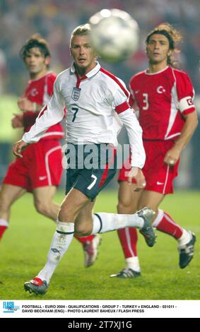 FUSSBALL - EURO 2004 - QUALIFIKATIONEN - GRUPPE 7 - TÜRKEI / ENGLAND - 031011 - DAVID BECKHAM (ENG) - FOTO LAURENT BAHEUX / FLASH PRESS Stockfoto