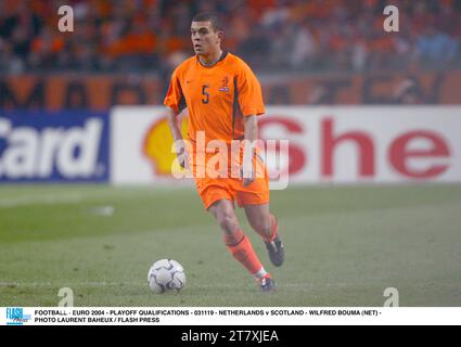 FUSSBALL - EURO 2004 - PLAYOFF-QUALIFIKATIONEN - 031119 - NIEDERLANDE/SCHOTTLAND - WILFRED BOUMA (NET) - FOTO LAURENT BAHEUX / FLASH PRESS Stockfoto