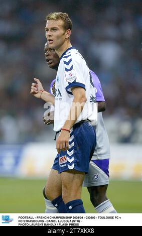 FUSSBALL - FRANZÖSISCHE MEISTERSCHAFT 2003/04 - 030802 - TOULOUSE FC GEGEN RC STRASSBURG - DANIEL LJUBOJA (STR) - FOTO LAURENT BAHEUX / FLASH PRESS Stockfoto