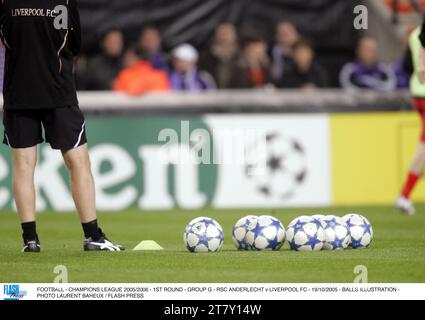 FUSSBALL - CHAMPIONS LEAGUE 2005/2006 - 1. RUNDE - GRUPPE G - RSC ANDERLECHT / LIVERPOOL FC - 19/10/2005 - BÄLLE ILLUSTRATION - FOTO LAURENT BAHEUX / FLASH PRESS Stockfoto