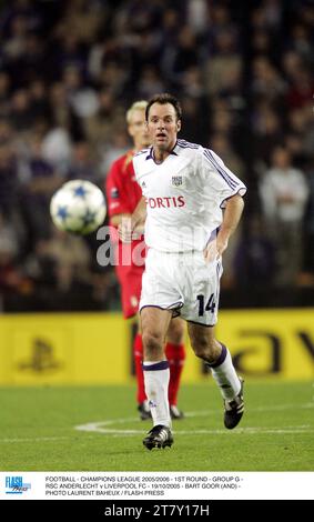 FUSSBALL - CHAMPIONS LEAGUE 2005/2006 - 1. RUNDE - GRUPPE G - RSC ANDERLECHT / LIVERPOOL FC - 19/10/2005 - BART GOOR (UND) - FOTO LAURENT BAHEUX / FLASH PRESS Stockfoto