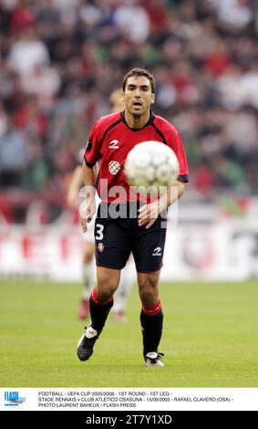 FUSSBALL - UEFA-CUP 2005/2006 - 1. RUNDE - 1. LEG - STADE RENNAIS GEGEN CLUB ATLETICO OSASUNA - 15/09/2005 - RAFAEL CLAVERO (OSA) - FOTO LAURENT BAHEUX / FLASH PRESS Stockfoto