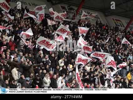 FUSSBALL - FRANZÖSISCHE MEISTERSCHAFT 2005/2006 - AS NANCY LORRAINE / PARIS SG - 11/03/2006 - NANCY FANS - FOTO LAURENT BAHEUX / FLASH PRESS Stockfoto