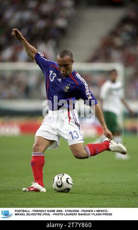 FUSSBALL - FREUNDSCHAFTSSPIEL 2006 - 27/05/2006 - FRANKREICH GEGEN MEXIKO - MIKAEL SILVESTRE (FRA) - FOTO LAURENT BAHEUX / FLASH PRESS Stockfoto