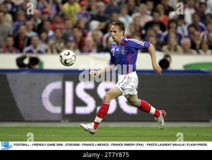 FUSSBALL - FREUNDSCHAFTSSPIEL 2006 - 27/05/2006 - FRANKREICH GEGEN MEXIKO - FRANCK RIBERY (FRA) - FOTO LAURENT BAHEUX / FLASH PRESS Stockfoto