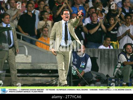 FUSSBALL - CHAMPIONS LEAGUE 2006/2007 - 1. RUNDE - OLYMPIQUE LYONNAIS GEGEN REAL MADRID - 09/2006 - FABIO CAPELLO (TRAINER VON REAL MADRID) - FOTO LAURENT BAHEUX / FLASH PRESS Stockfoto