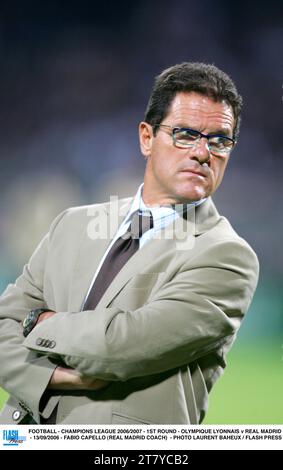 FUSSBALL - CHAMPIONS LEAGUE 2006/2007 - 1. RUNDE - OLYMPIQUE LYONNAIS GEGEN REAL MADRID - 09/2006 - FABIO CAPELLO (TRAINER VON REAL MADRID) - FOTO LAURENT BAHEUX / FLASH PRESS Stockfoto