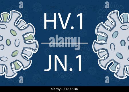 Neue Varianten von Omicron HV.1 und JN.1. Weißer Text auf dunkelblauem Hintergrund. Unterschiedliche Farben der Stachelproteine des Coronavirus. Stock Vektor