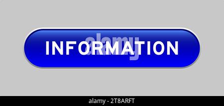 Blaue kapselförmige Taste mit Wortinformationen auf grauem Hintergrund Stock Vektor