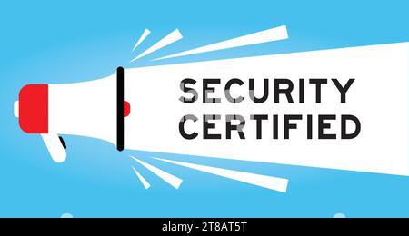 Farbiges Megaphon-Symbol mit zertifizierter Wortsicherheit in weißem Banner auf blauem Hintergrund Stock Vektor
