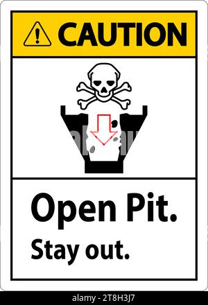 Achtung Schild Offene Grube, Bleiben Sie Draußen Stock Vektor