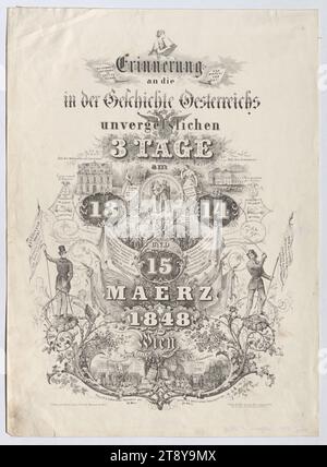 Erinnerung an die 3 unvergesslichen Tage in der Geschichte Österreichs am 13., 14. Und 15. März 1848 in Wien', Friedrich Berndt, Lithograph, Friedrich Berndt, Verlag, 1848, Papier, Lithographie, Höhe 41, 8 cm, Breite 30, 6 cm, Habsburger, Umdrehungen von 1848, 1849, Die Wiener Sammlung Stockfoto