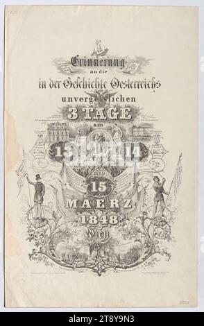 Erinnerung an die 3 unvergesslichen Tage in der Geschichte Österreichs am 13., 14. Und 15. März 1848 in Wien', Friedrich Berndt, Lithograph, Friedrich Berndt, Verlag, 1848, Papier, Lithographie, Höhe 47, 2 cm, Breite 30, 3 cm, Habsburger, Umdrehungen von 1848, 1849, Die Wiener Sammlung Stockfoto