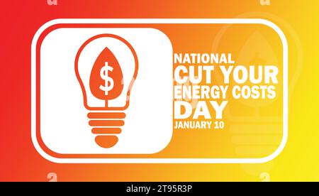 Nationale Senkung Ihrer Energiekosten Tag Vektor-Illustration. Januar 10. Geeignet für Grußkarten, Poster und Banner. Stock Vektor