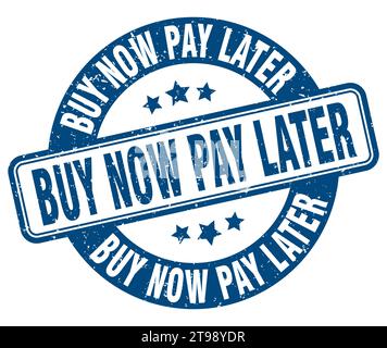 Kaufen jetzt zahlen später Stempel. Kaufen jetzt zahlen später Zeichen. Runde Grunge Etikett Stock Vektor