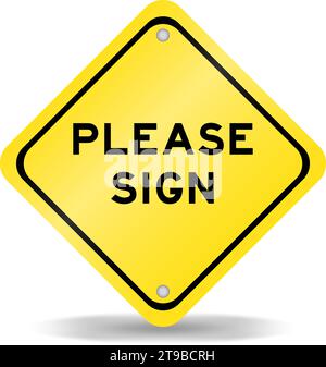 Gelbes Transportschild mit Wort bitte auf weißem Hintergrund unterzeichnen Stock Vektor