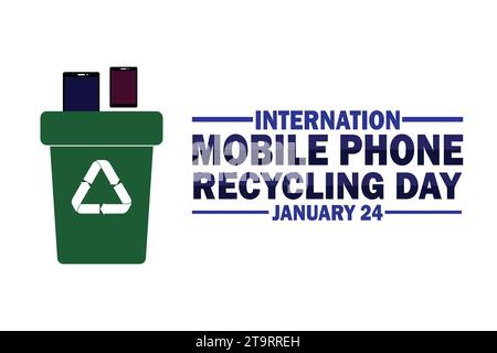 Internationaler Tag Des Recycling Von Mobiltelefonen. Januar: Vektorabbildung. Geeignet für Grußkarten, Poster und Banner. Stock Vektor