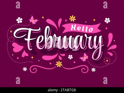 Hallo Februar Monat Vektor-Illustration mit Blumen, Herzen, Blättern und niedlichen Buchstaben für Dekoration Hintergrund in flachen Zeichentrickvorlagen Stock Vektor