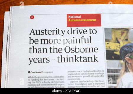 „Austerity Drive to be schmerzhafter than the Osborne Years – Thinktank“ Guardian-Zeitung übertitelt Herbstaussage Artikel 24 November 2023 Großbritannien Stockfoto