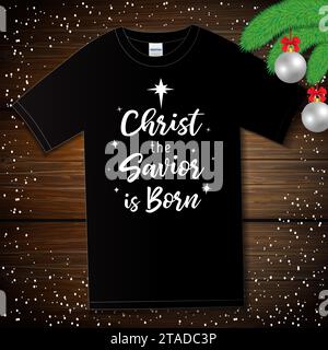 Christ der Erlöser ist geboren, T-Shirt mit Aufdruck auf Holzbrett. Krippen-Typografie-Hintergrund für Weihnachtshemd oder -Bekleidung. Vektorabbildung Stock Vektor