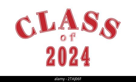 Klasse von 2024. Schriftzug für eine Abschlussveranstaltung, ein Klassentreffen oder ein besonderes Ereignis. Vektor zum Bedrucken von Kleidung, Logos, Aufklebern, Bannern und Aufklebern Stock Vektor