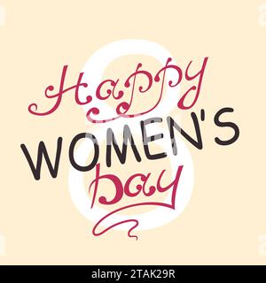 Internationaler Frauentag. Text 8. März für das Design der Grußkarte. Alles Gute Zum Frauentag. Vektorabbildung Stock Vektor
