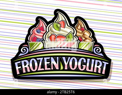 Vektor-Logo für gefrorenen Joghurt, schwarzes dekoratives Schild mit Umrissdarstellung von 3 verschiedenen kühlen Eissorten mit frischen Früchten in Papierschale und Stock Vektor