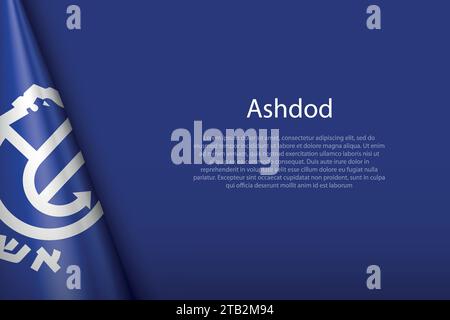 Die 3D-Flagge von Aschdod ist eine Stadt Israels, isoliert auf dem Hintergrund mit Copyspace Stock Vektor