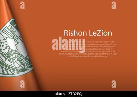 Die 3D-Flagge von Rishon LeZion ist eine Stadt in Israel, isoliert auf dem Hintergrund mit Copyspace Stock Vektor
