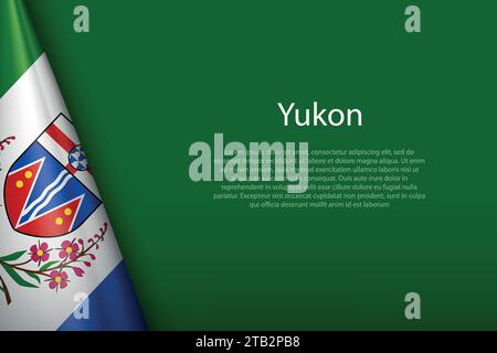 3D-Flagge Yukon, Bundesstaat Kanada, isoliert auf Hintergrund mit Copyspace Stock Vektor