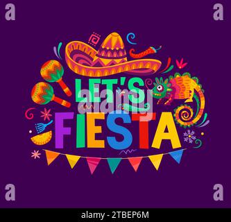 Mexikanische fiesta Typografie mit Let US fiesta Zitat, Vektor Mexiko Urlaub Sombrero, Maracas und Chili Paprika. Chamäleon-Eidechse, tropische Blumen und Konfetti-Muster mit Fahnen und lustigem Satz Stock Vektor