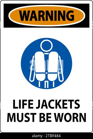 Wassersicherheitsschild Warnung, Schwimmwesten Müssen Getragen Werden Stock Vektor