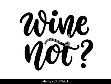 Wein nicht modern handgeschriebene Pinselschrift Stock Vektor