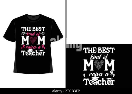 Mutter, Typografie, Vektor, Muttertagshemd, Muttertagshemd, Muttertagshemd, Muttertag-T-Shirt-Design, stolze Mutter, Hemden für Mütter, T-Shirt-Design, Motte Stock Vektor