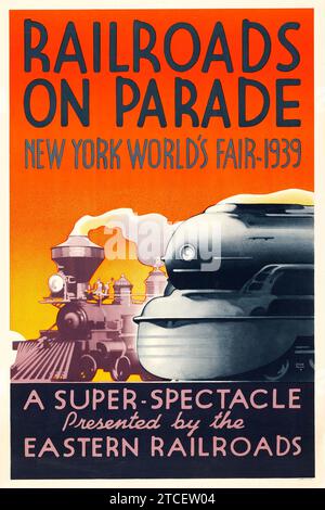 Vintage-amerikanisches Reiseposter - New York World's Fair (Eastern Railroads, 1939). Eisenbahnparade - Ausstellungsplakat Stockfoto