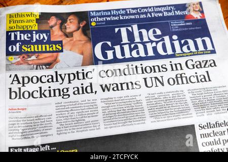 "Apokalyptische" Zustände im Gazastreifen blockieren Hilfe, warnt UN-Beamter Guardian Schlagzeilen-Titelseite Israel Hamas Krieg 6 Dezember 2023 London Großbritannien Stockfoto