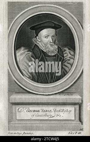 Einer der benannten Übersetzer der King James Bibel von 1611 ins Englische, Dr. George Abbot (1562–1633), der ebenfalls 1611 zum Erzbischof von Canterbury geweiht wurde. Kupferstich von Michael Van der Gucht (1660–1725) mit einer Randschrift links unten „From an Orig. Malerei“. Stockfoto