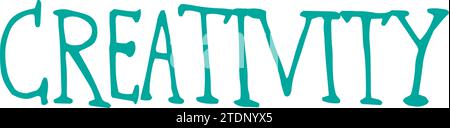 Kreativität handgeschriebene Schriftzüge. Pinsel unachtsame Beschriftung. Kritzeln Sie geschriebenes Wort. Filzstift-Schriftzug isoliert auf weißem Hintergrund. Postkarte Stock Vektor