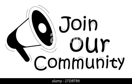 Treten Sie unserer Community bei. Treten Sie dem Team bei. Werbebanner mit Lautsprecher. Schriftvektorillustration im Cartoon-Stil isoliert auf weißem Hintergrund. Stock Vektor