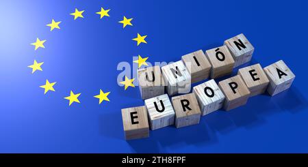 Europäische Union auf Spanisch - Holzwürfel und Landesflagge - 3D-Illustration Stockfoto