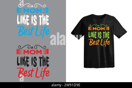 Schöne Mama oder Hund Mutter Weinliebhaber Happy Mother's Day Hemd Druckvorlage, erstaunlich liebend selbstlos starke Mutter | Happy Mothers Day . Stock Vektor