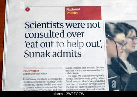 "Wissenschaftler wurden nicht konsultiert wegen "Essen aus, um zu helfen" (Rishi) Sunak gibt zu, dass die Zeitung COVID-Untersuchung artikel 12 Dezember 2023 London UK übertitelt hat Stockfoto