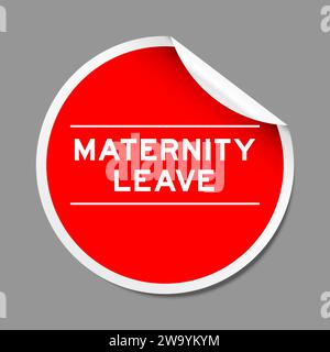 Rotes abziehbares Etikett mit dem Wort Mutterschaftsurlaub auf grauem Hintergrund Stock Vektor